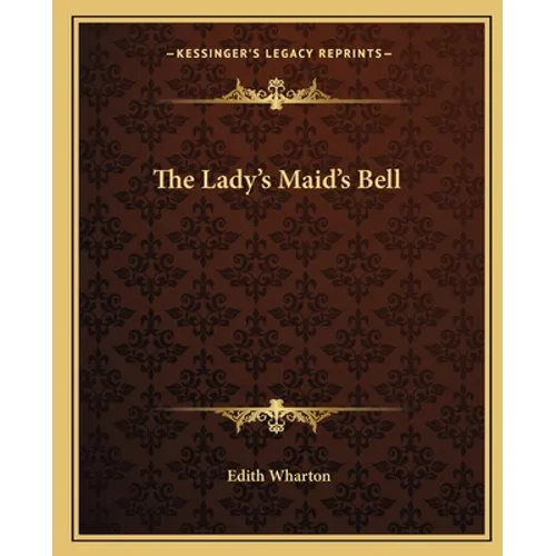 The Lady's Maid's Bell - Paperback