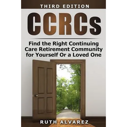 Find the Right CCRC for Yourself or a Loved One - Paperback