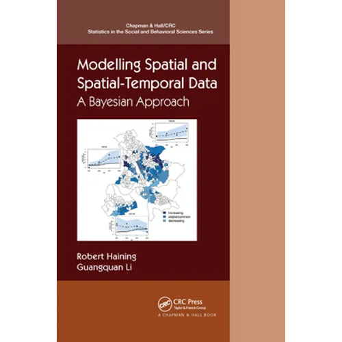 Modelling Spatial and Spatial-Temporal Data: A Bayesian Approach - Paperback