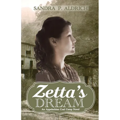 Zetta's Dream: An Appalachian Coal Camp Novel - Paperback