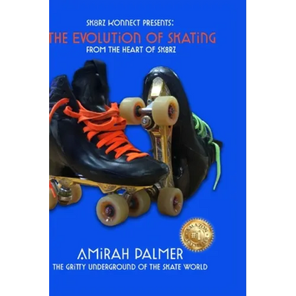 The Evolution of Skating: From the Heart of SK8RZ - Hardcover