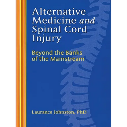 Alternative Medicine and Spinal Cord Injury - Paperback
