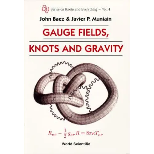 Gauge Fields, Knots & Gravity (V4) - Paperback