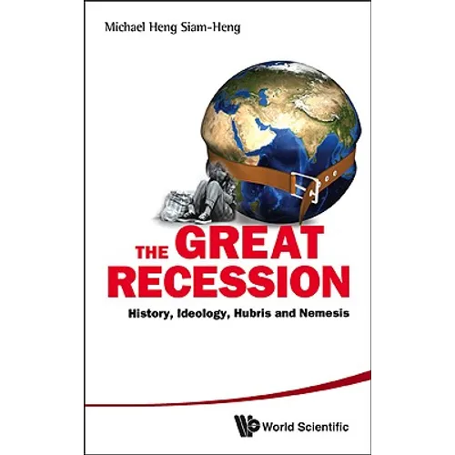 The Great Recession: The: History - Hardcover