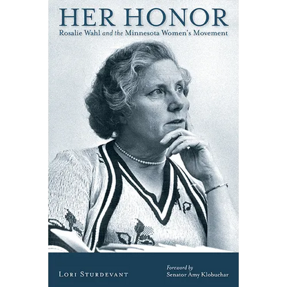 Her Honor: Rosalie Wahl and the Minnesota Women's Movement - Paperback