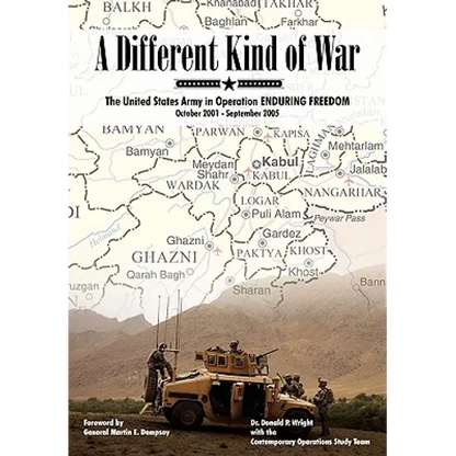 A Different Kind of War: The United States Army in Operation Enduring Freedom, October 2001 - September 2005 - Paperback