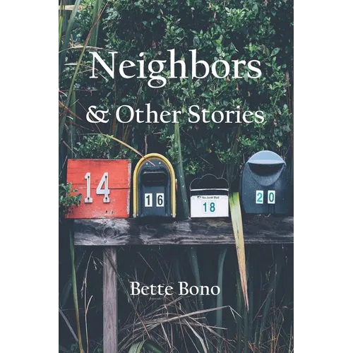 Neighbors and Other Stories - Paperback