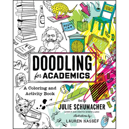 Doodling for Academics: A Coloring and Activity Book - Paperback