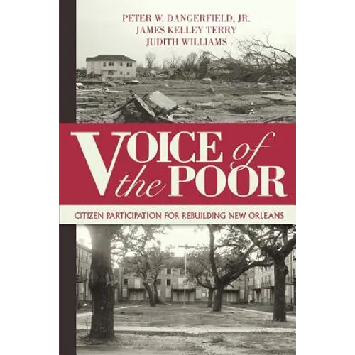 Voice of the Poor: Citizen Participation for Rebuilding New Orleans - Paperback