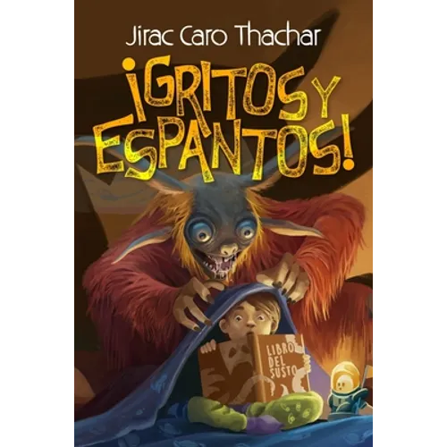 ¡Gritos y espantos!: Colección de cuentos de terror y aventuras para niños y jóvenes - Paperback