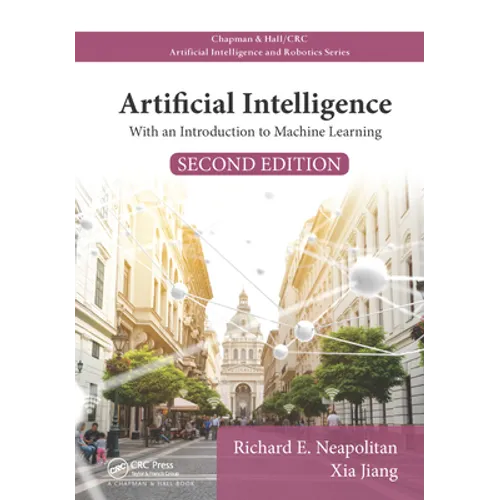 Artificial Intelligence: With an Introduction to Machine Learning, Second Edition - Paperback
