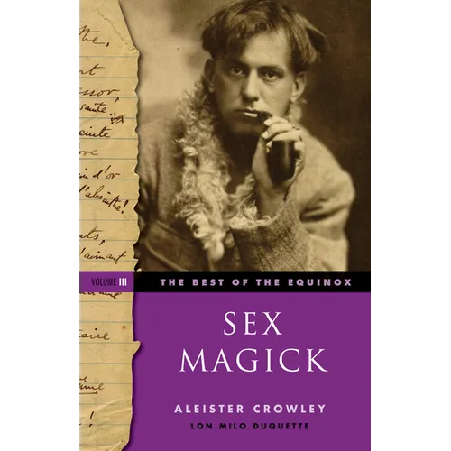The Best of the Equinox, Sex Magick: Volume III - Paperback