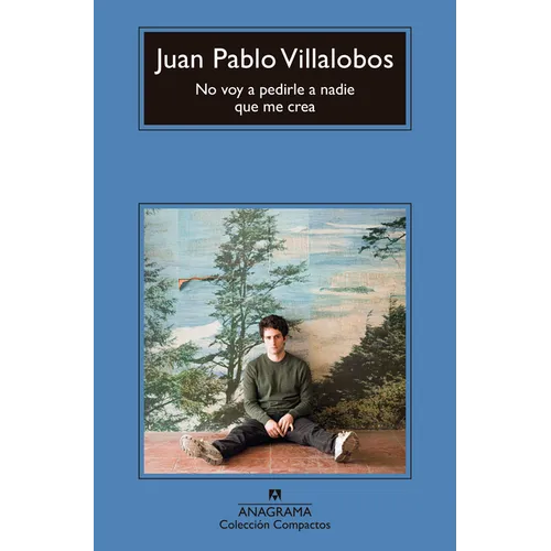 No Voy a Pedirle a Nadie Que Me Crea -V2* - Paperback