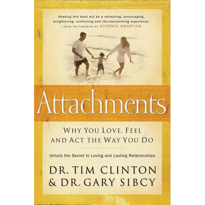 Attachments: Why You Love, Feel, and ACT the Way You Do - Paperback