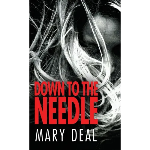 Down to the Needle - Hardcover