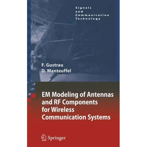 Em Modeling of Antennas and RF Components for Wireless Communication Systems - Hardcover