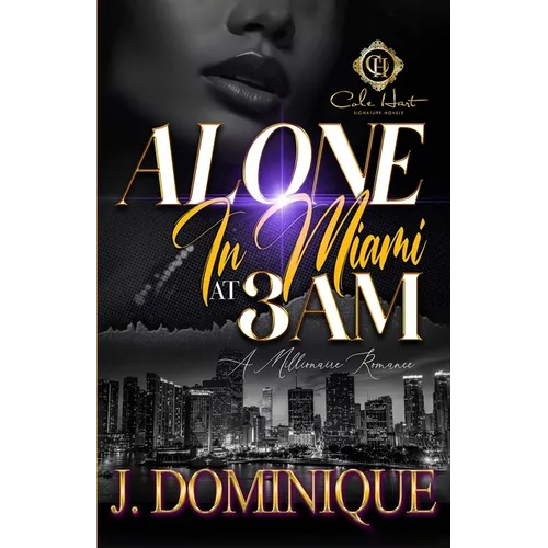 Alone In Miami At 3AM: A Millionaire Romance - Paperback