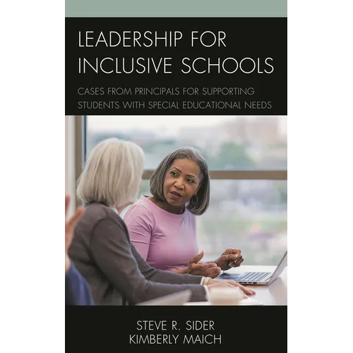 Leadership for Inclusive Schools: Cases from Principals for Supporting Students with Special Educational Needs - Paperback
