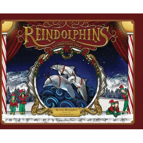 Reindolphins: A Christmas Tale - Hardcover