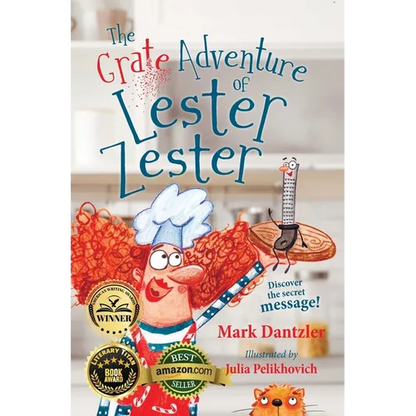 The Grate Adventure of Lester Zester: A story for kids about feelings and friendship - Hardcover