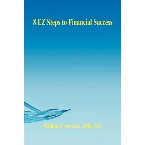 8 EZ Steps to Financial Success - Paperback