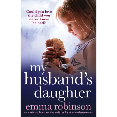 My Husband's Daughter: An absolutely heartbreaking and gripping emotional page-turner - Paperback