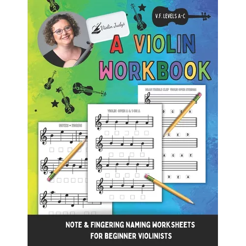 A Violin Workbook: Learn Your First Notes on the Violin! - Paperback