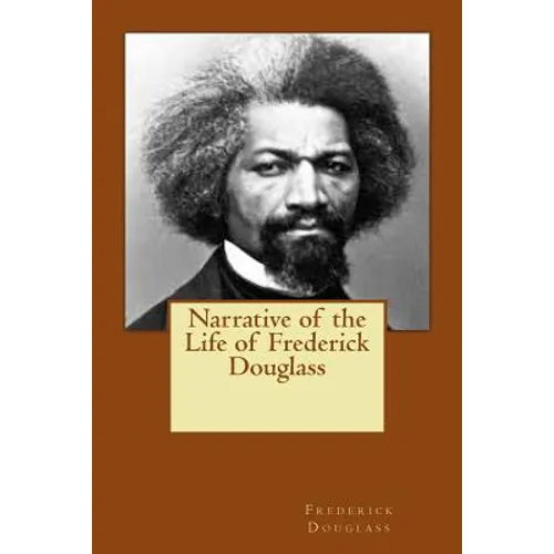 Narrative of the Life of Frederick Douglass - Paperback