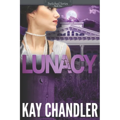 Lunacy: A 1930's Southern Fiction Romance: Southern Secrets - Paperback