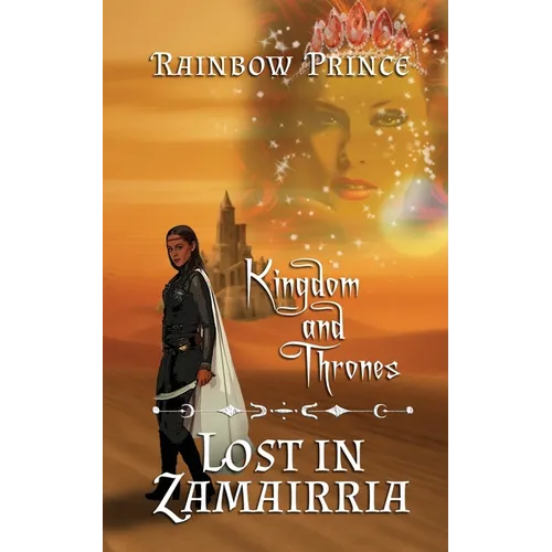 Kingdom and Thrones: Lost in Zamairria - Paperback