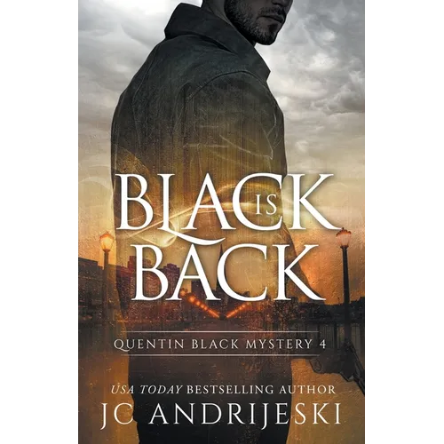 Black Is Back (Quentin Black Mystery #4): Quentin Black World - Paperback