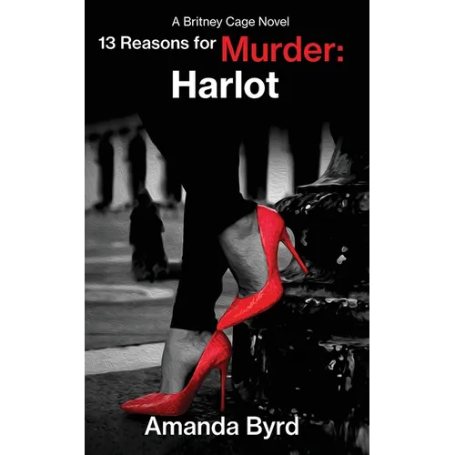13 Reasons for Murder Harlot: A Britney Cage Serial Killer Novel, 13 Reasons for Murder #8 - Paperback