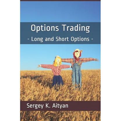 Options Trading: Long and Short Options - Paperback