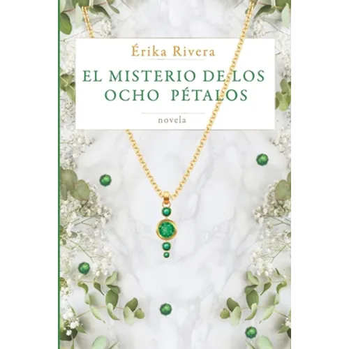 El misterio de los ocho pétalos - Paperback