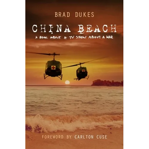 China Beach: a book about a tv show about a war - Paperback