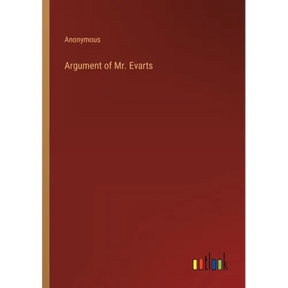 Argument of Mr. Evarts - Paperback