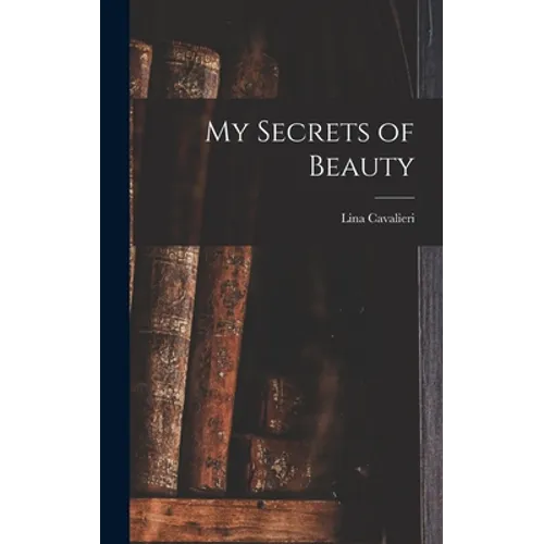 My Secrets of Beauty - Hardcover
