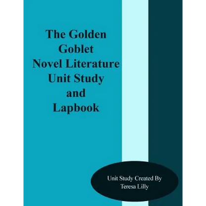 The Golden Goblet Novel Literature Unit Study and Lapbook - Paperback