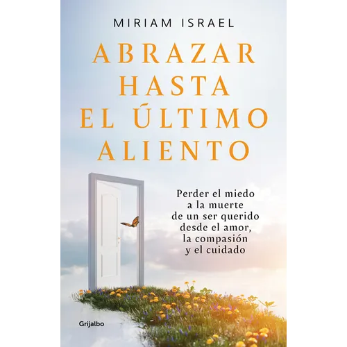 Abrazar Hasta El Último Aliento / Embrace Even the Last Breath - Paperback