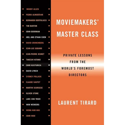 Moviemakers' Master Class: Private Lessons from the World's Foremost Directors - Paperback