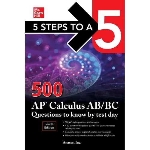 5 Steps to a 5: 500 AP Calculus Ab/BC Questions to Know by Test Day, Fourth Edition - Paperback