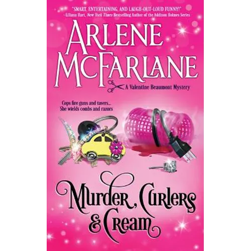 Murder, Curlers, and Cream: A Valentine Beaumont Mystery - Paperback