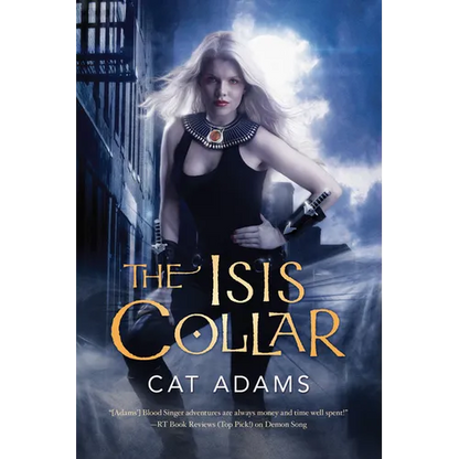 The Isis Collar: Book 4 of the Blood Singer Novels - Paperback