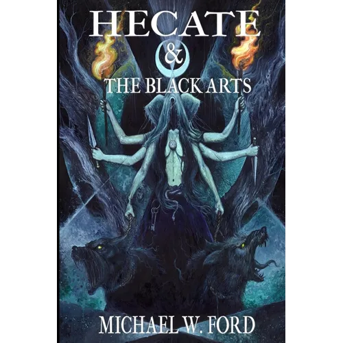 Hecate & The Black Arts: Liber Necromantia - Paperback