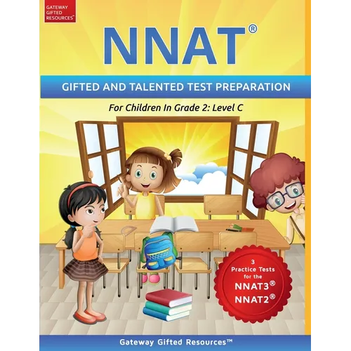 NNAT Test Prep Grade 2 Level C: NNAT3 and NNAT2 Gifted and Talented Test Preparation Book - Practice Test/Workbook for Children in Second Grade - Paperback