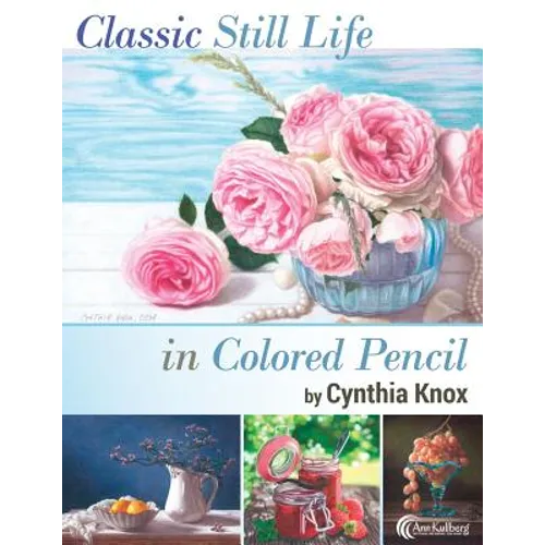 Classic Still Life in Colored Pencil - Paperback