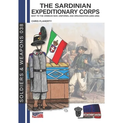 The Sardinian expeditionary corps: Uniforms and organization (1855-1856) - Paperback