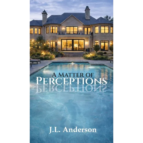 A Matter of Perceptions - Hardcover