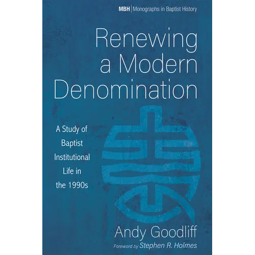 Renewing a Modern Denomination - Hardcover