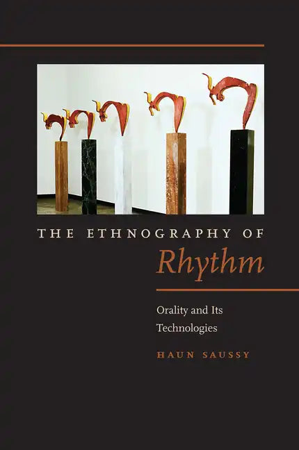 The Ethnography of Rhythm: Orality and Its Technologies - Paperback